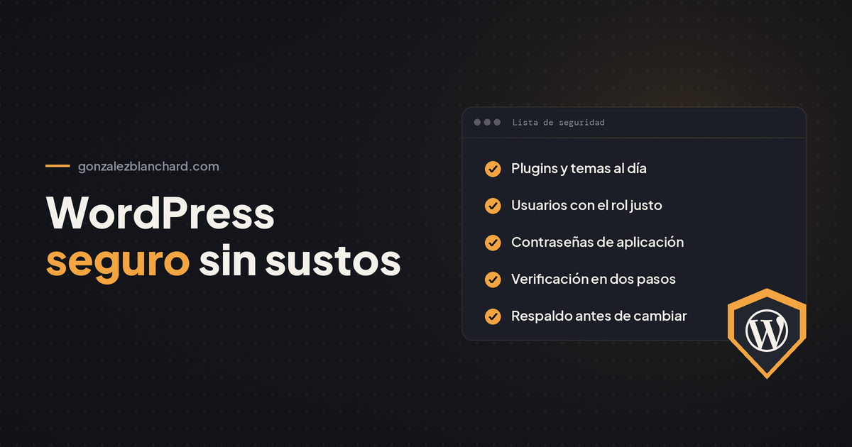 Portada: WordPress seguro sin sustos, con una lista de seguridad y el logo de WordPress en un escudo